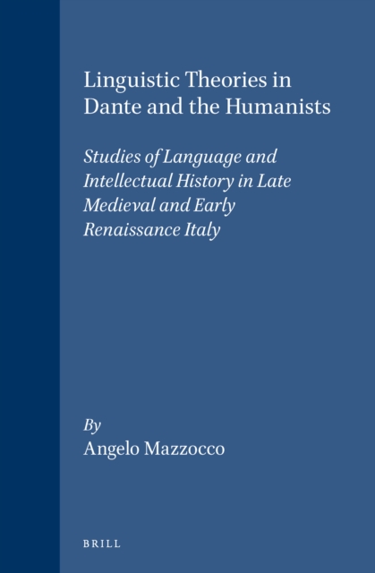 Linguistic Theories in Dante and the Humanists