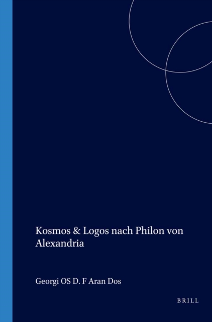 Kosmos und Logos nach Philon von Alexandria