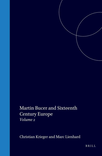 Martin Bucer and Sixteenth Century Europe