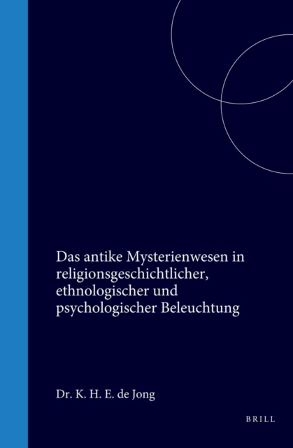 antike Mysterienwesen in religionsgeschichtlicher, ethnologischer und psychologischer Beleuchtung