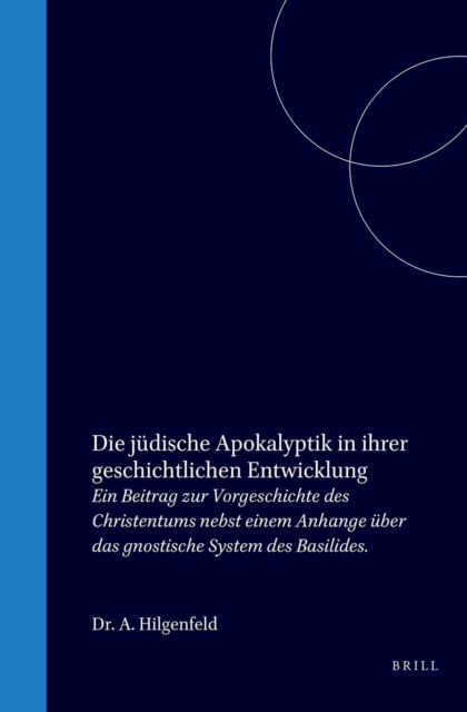 Die judische Apokalyptik in ihrer geschichtlichen Entwicklung