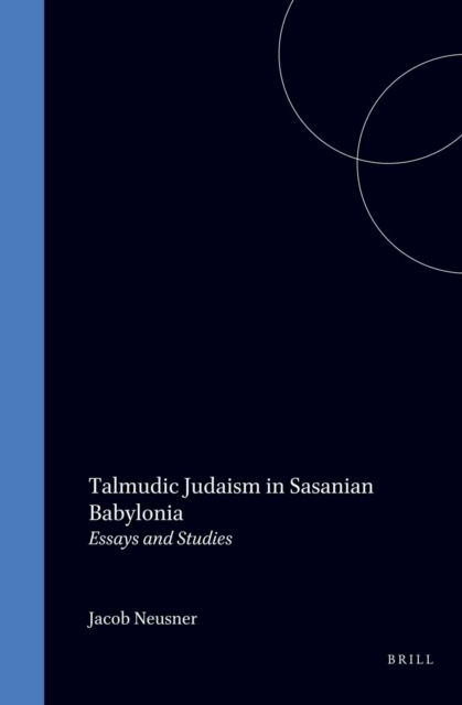 Talmudic Judaism in Sasanian Babylonia