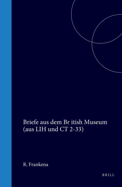 Briefe aus dem British Museum (LIH und CT 2-33)
