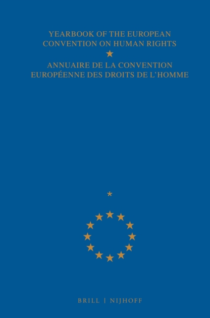 Yearbook of the European Convention on Human Rights/Annuaire de la convention europeenne des droits de l'homme, Volume 41 A