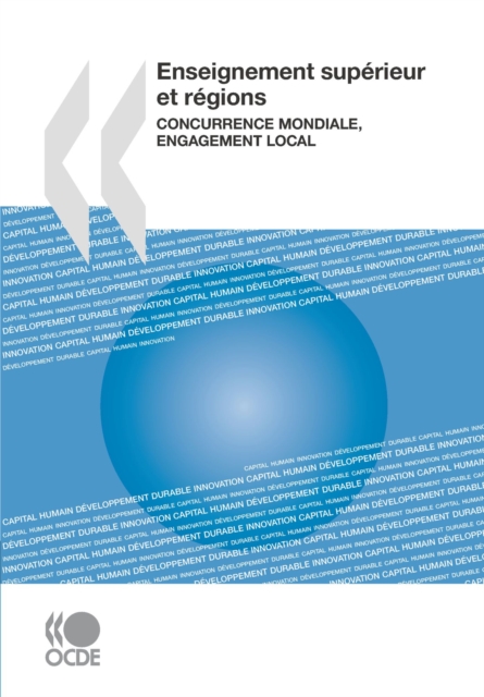 Enseignement superieur et regions Concurrence mondiale, engagement local