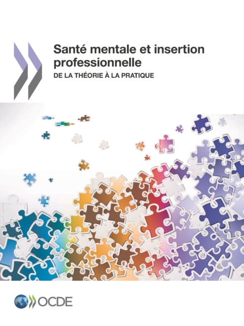 Sante mentale et emploi Sante mentale et insertion professionnelle De la theorie a la pratique