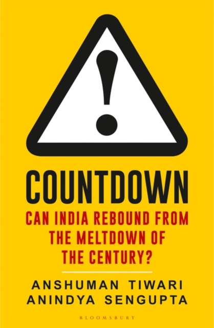 Countdown : Can India Rebound from the Meltdown of the Century?