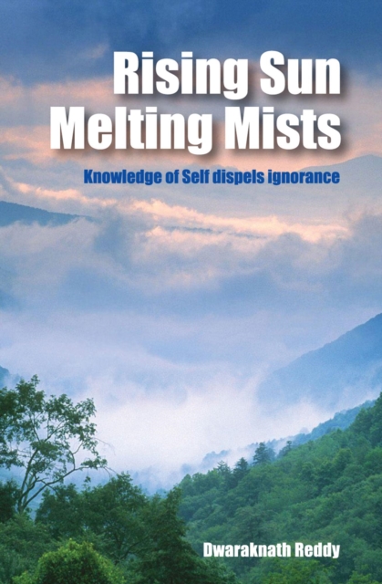 Rising Sun Melting Mists - Knowledge of Self dispels Ignorance