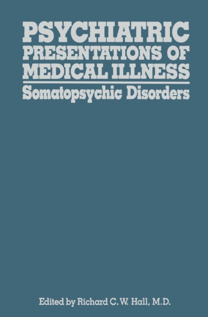 Psychiatric Presentations of Medical Illness