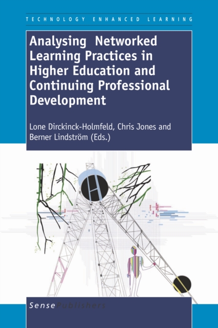 Analysing Networked Learning Practices in Higher Education and Continuing Professional Development