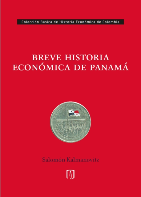 Breve historia económica de Panamá