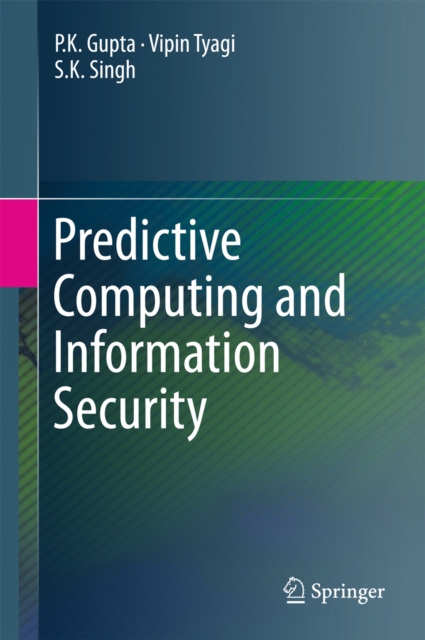 Predictive Computing and Information Security