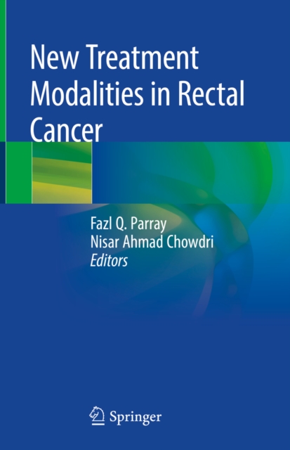 New Treatment Modalities in Rectal Cancer