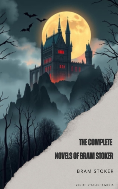 Bram Stoker The Complete Novels