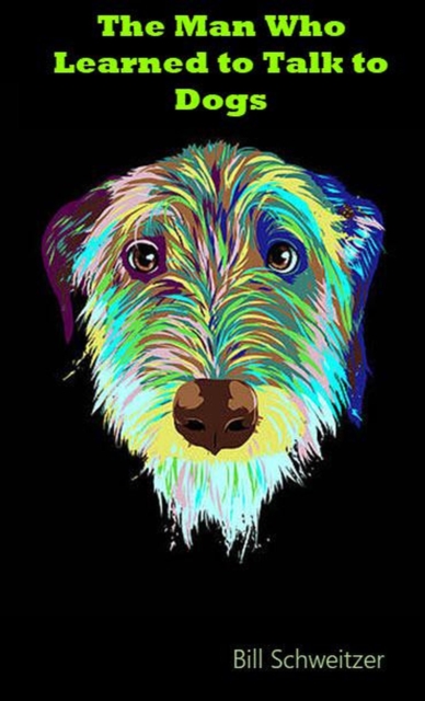 Man Who Learned to Talk to Dogs