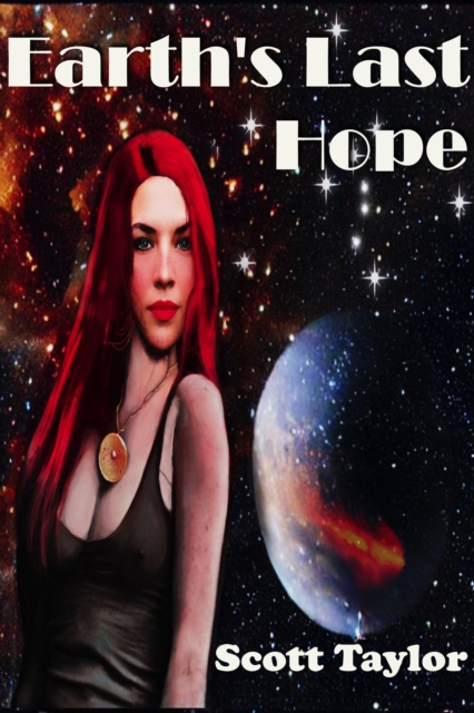 Earth's Last Hope