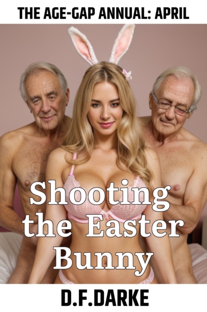 Age-Gap Annual: April - Shooting the Easter Bunny