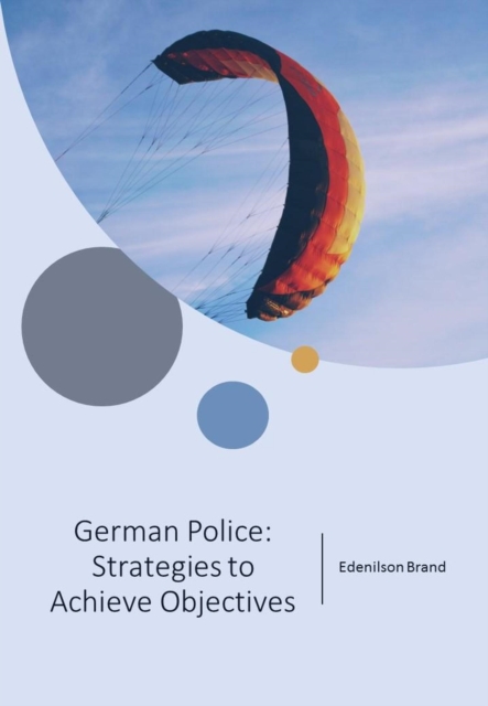 German Police: Strategies to Achieve Objectives