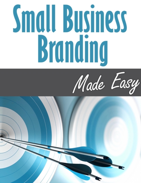 Small Business Branding Made Easy