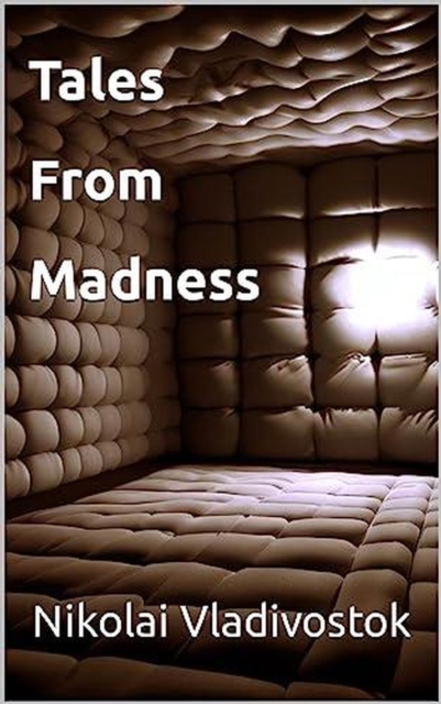Tales From Madness