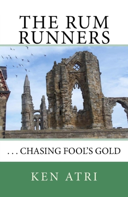 Rum Runners: Chasing Fool's Gold