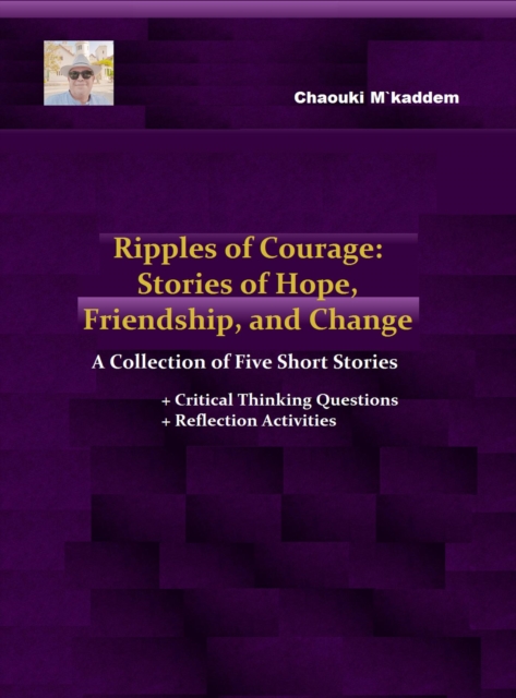 Ripples of Courage: Stories of Hope, Friendship, and Change