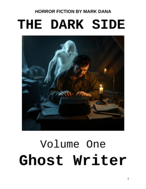 Dark Side Volume One: Ghost Writer