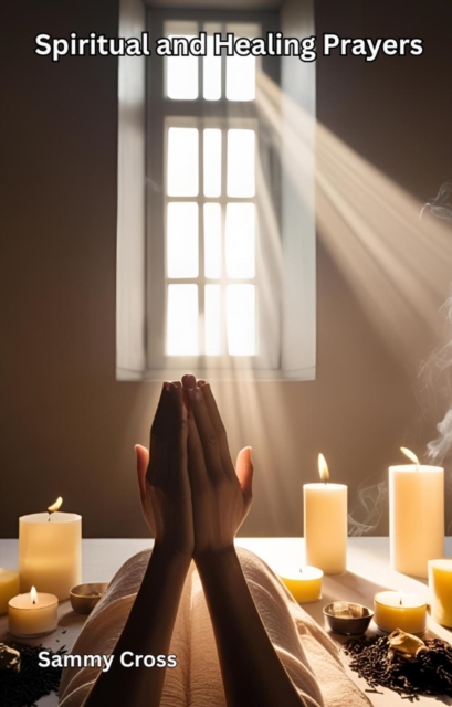 Spiritual and Healing Prayers