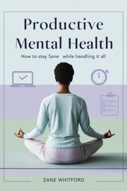 Productive Mental Health