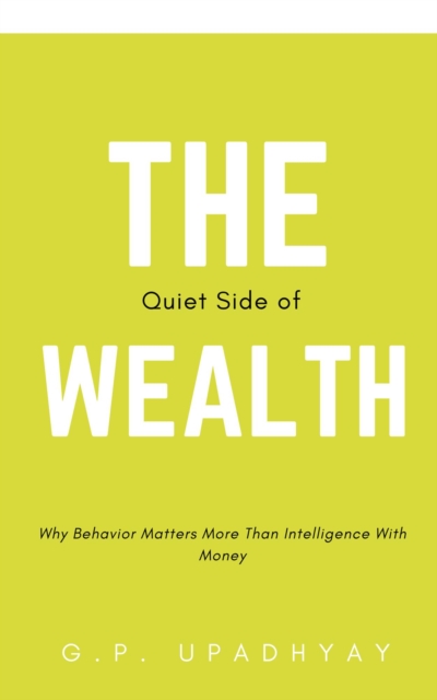 Quiet Side of Wealth