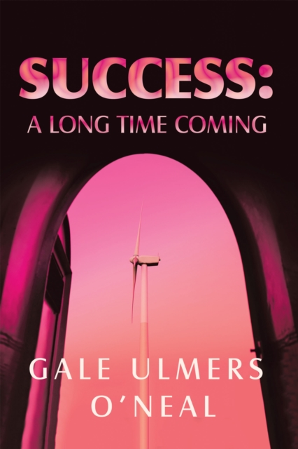 Success: A Long Time Coming