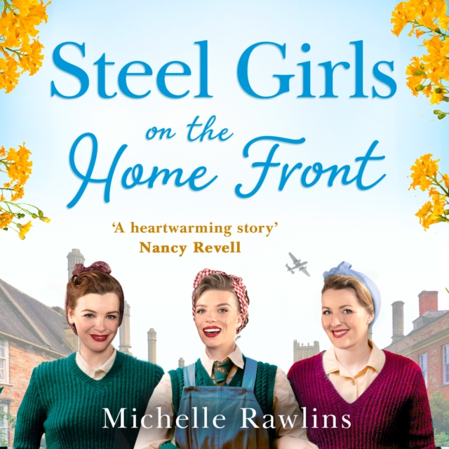Steel Girls on the Home Front
