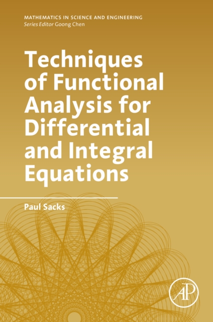 Techniques of Functional Analysis for Differential and Integral Equations