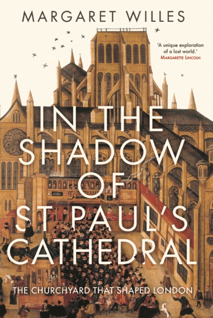 In The Shadow of St. Paul&#39;s Cathedral