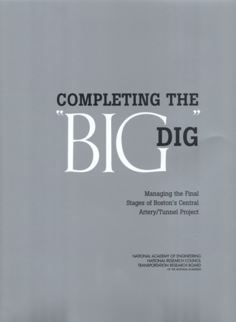 Completing the "e;Big Dig"e;