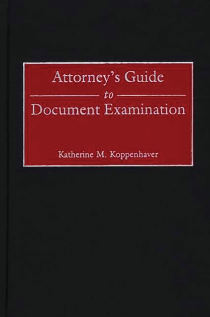 Attorney's Guide to Document Examination