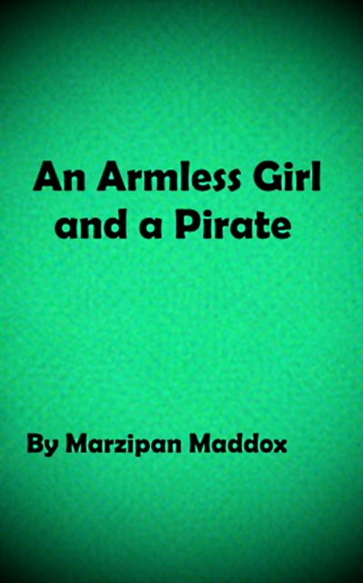 Armless Girl and a Pirate