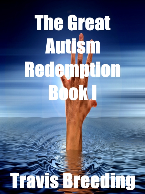 Great Autism Redemption Book I