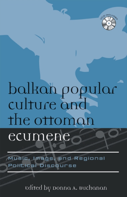 Balkan Popular Culture and the Ottoman Ecumene