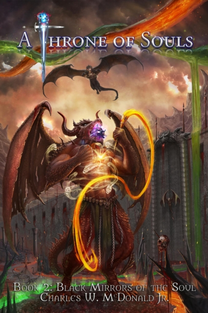 Black Mirrors of the Soul (Book 2 of A Throne of Souls)