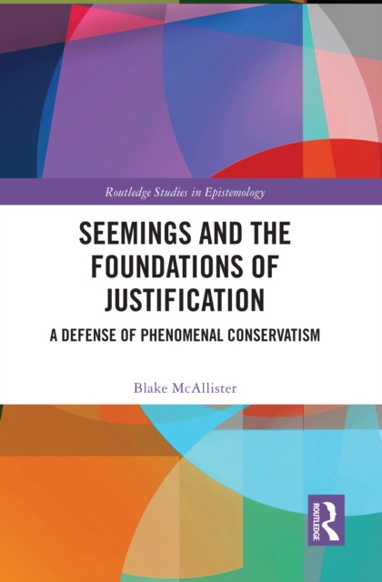 Seemings and the Foundations of Justification