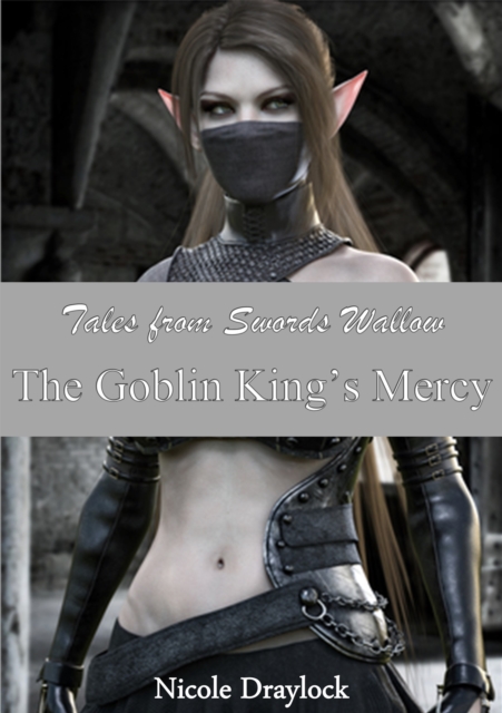 Tales From Swords Wallow The Goblin King's Mercy