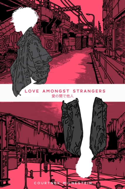 Love Amongst Strangers