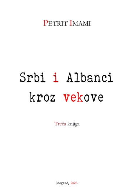 Srbi i Albanci kroz vekova - III