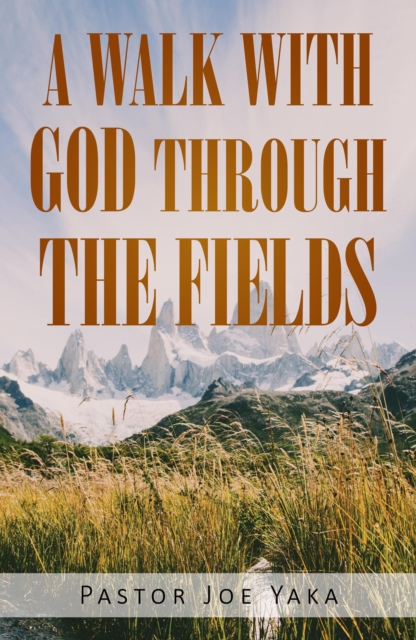 Walk with God through the Fields