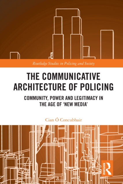 Communicative Architecture of Policing