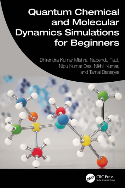 Quantum Chemical and Molecular Dynamics Simulations for Beginners