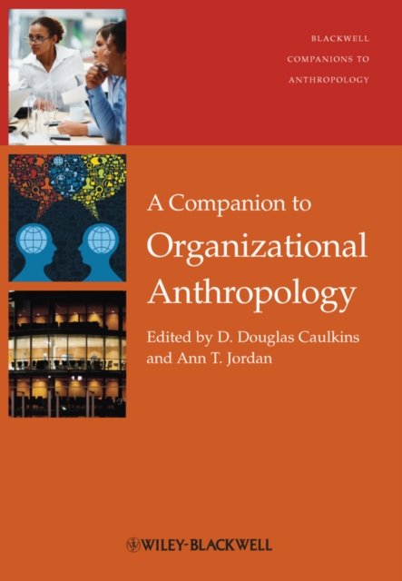 Companion to Organizational Anthropology