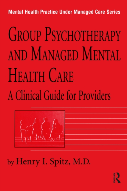 Group Psychotherapy And Managed Mental Health Care