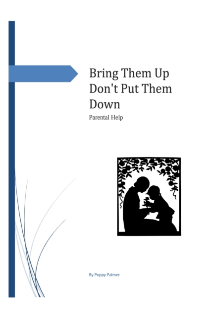 Bring Them Up, Don't Put Them Down